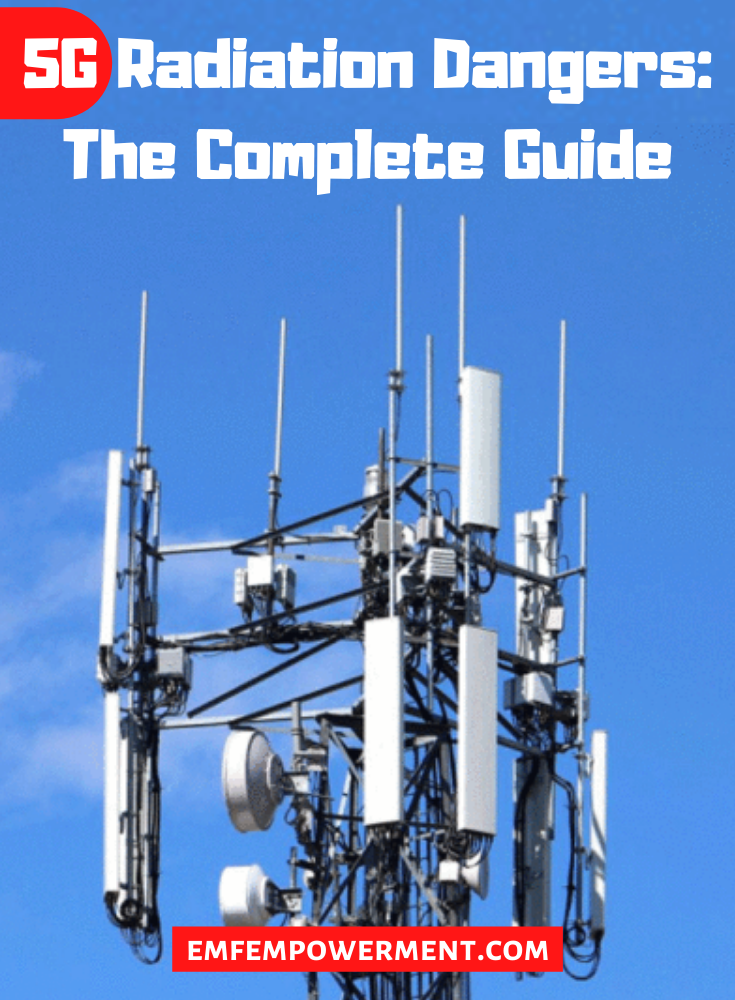 5G Radiation Dangers: The Complete Guide