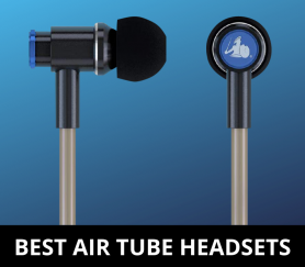 Best Air Tube Headsets