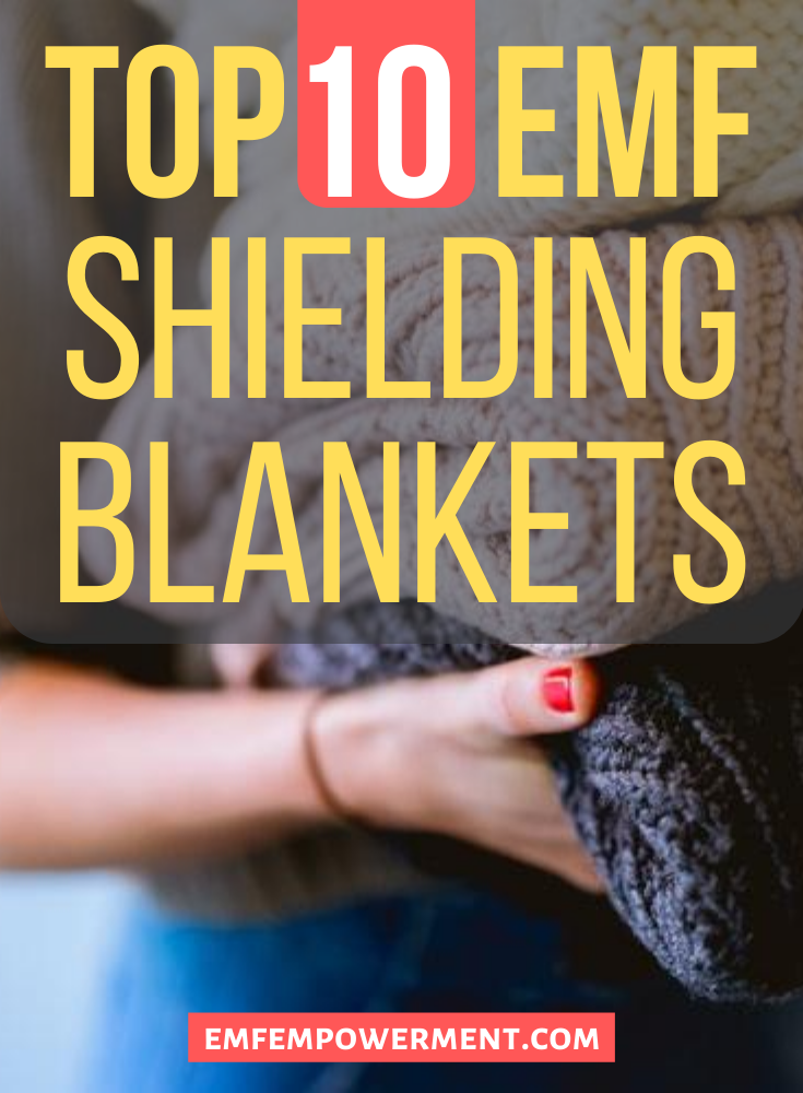 Top 10 EMF Shielding Blankets