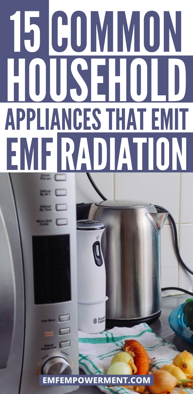 15 Common Household Appliances That Emit EMF Radiation