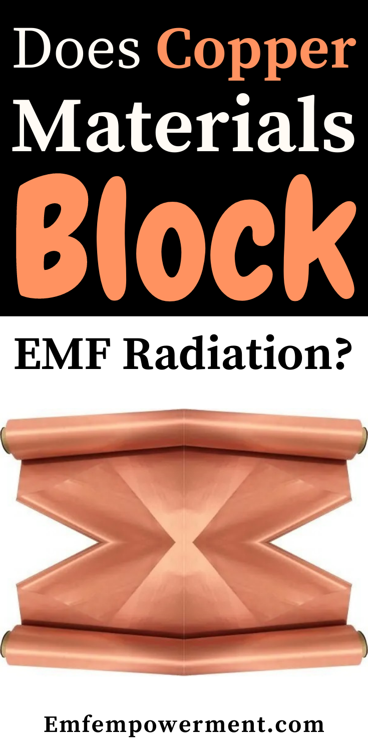 Does Copper Block EMF Radiation?