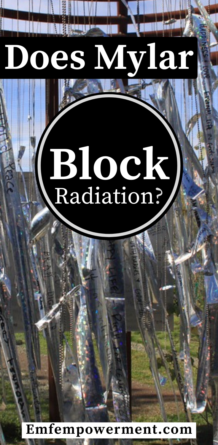 Does Mylar Block Radiation?