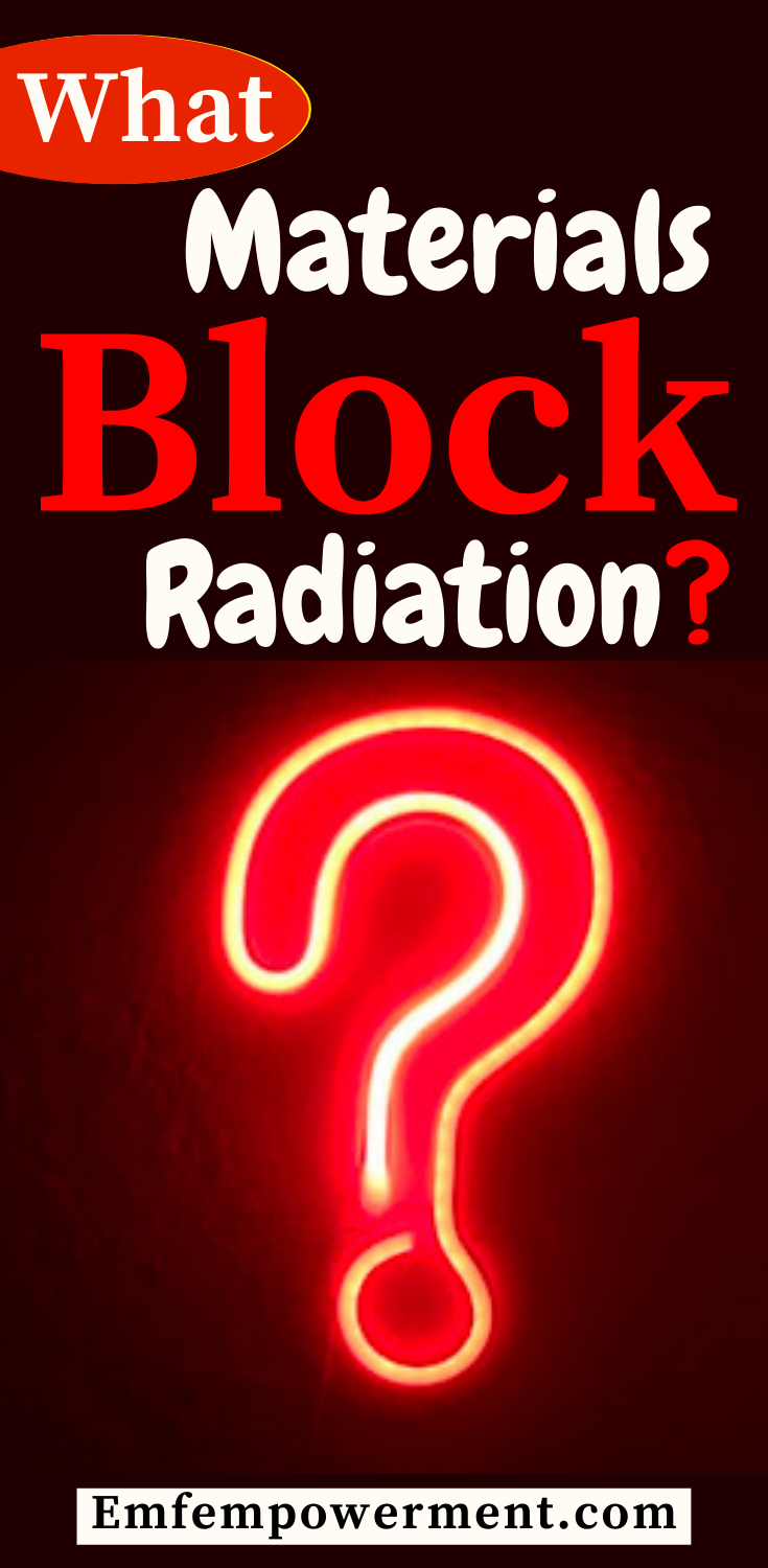 What Materials Block Radiation?